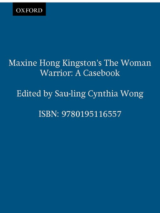 Title details for Maxine Hong Kingston's the Woman Warrior by Say-ling Cynthia Wong - Wait list